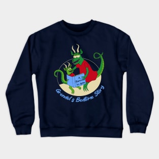 Grendel's Bedtime Story Crewneck Sweatshirt